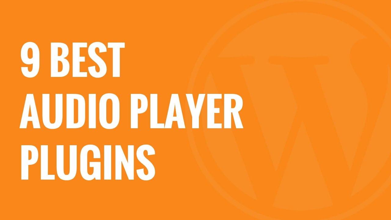 9 Best Audio Player Plugins for WordPress